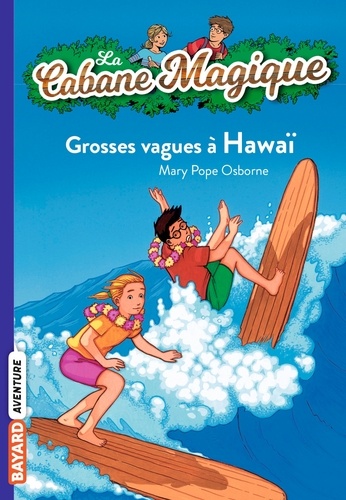 La Cabane Magique Tome 23 - Grosses vagues à Hawaï