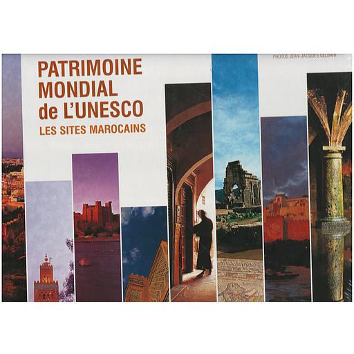 Patrimoine mondial de l'UNESCO  - Les sites marocains