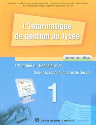 L'informatique de gestion au lycée 1ère année du Bac