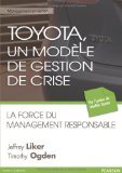 Toyota, un modèle de gestion de crises : La force du management responsable