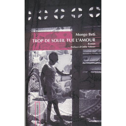 Trop de soleil tue l'amour