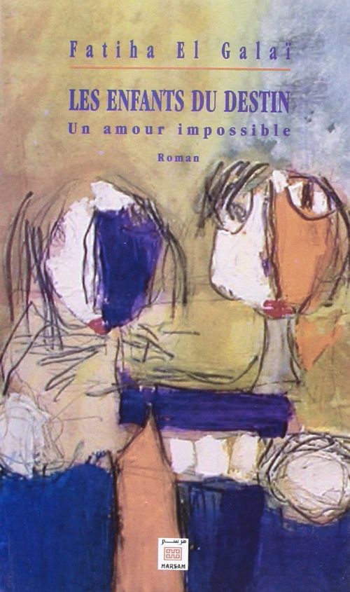 Les enfants du destin  - Un amour impossible
