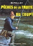 Pêches de la truite au coup