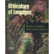 Littérature et langages 5 Thèmes et langages de la culture moderne
