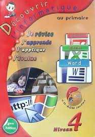 Découvrir l'informatique au primaire niveau 4 - 4ème édition