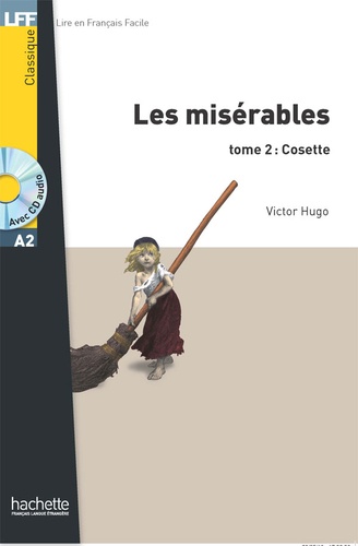 Les Misérables Tome 2 - Cosette - Lire en français facile