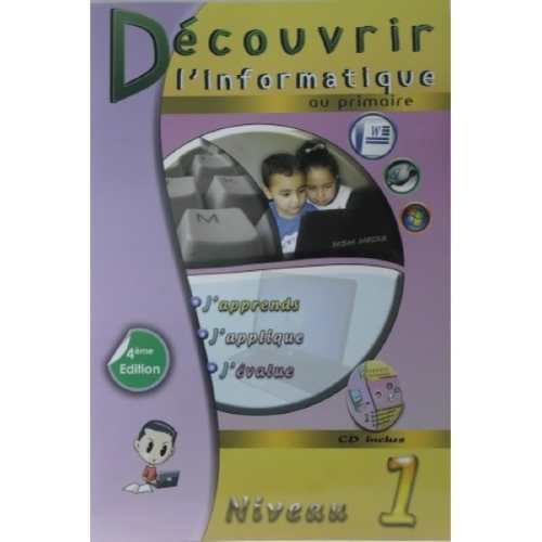 Découvrir l'informatique au primaire niveau 1 - 4ème édition