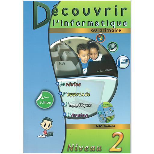 Découvrir l'informatique au primaire niveau 2 - 4ème édition