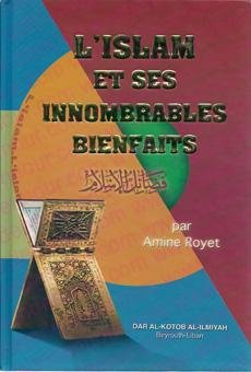 L'islam et ses innombrables bienfaits