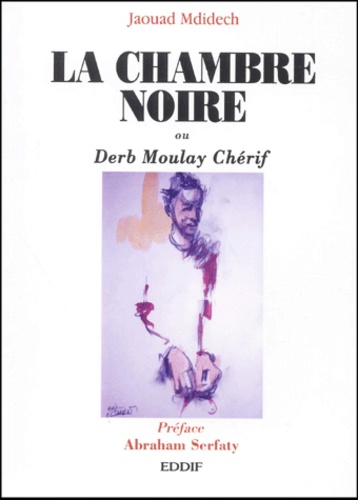 La chambre noire ou Deb Moulay Chérif