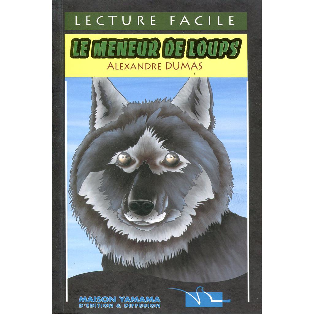 Lecture Facile : Le meneur de loups