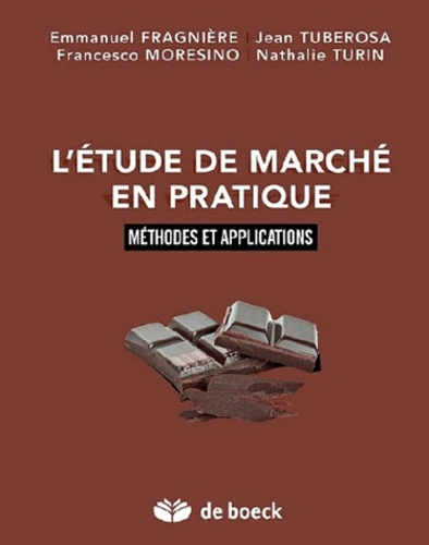 L'étude de marché en pratique  - Méthodes et applications