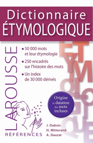 Dictionnaire étymologique &amp; historique du français