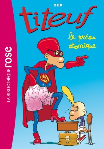Titeuf Tome 8 - Le preau atomique