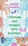 L'homme qui voulait être heureux - Collector