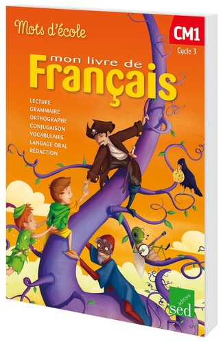 Mots d'école CM1- Mon livre de français - Manuel