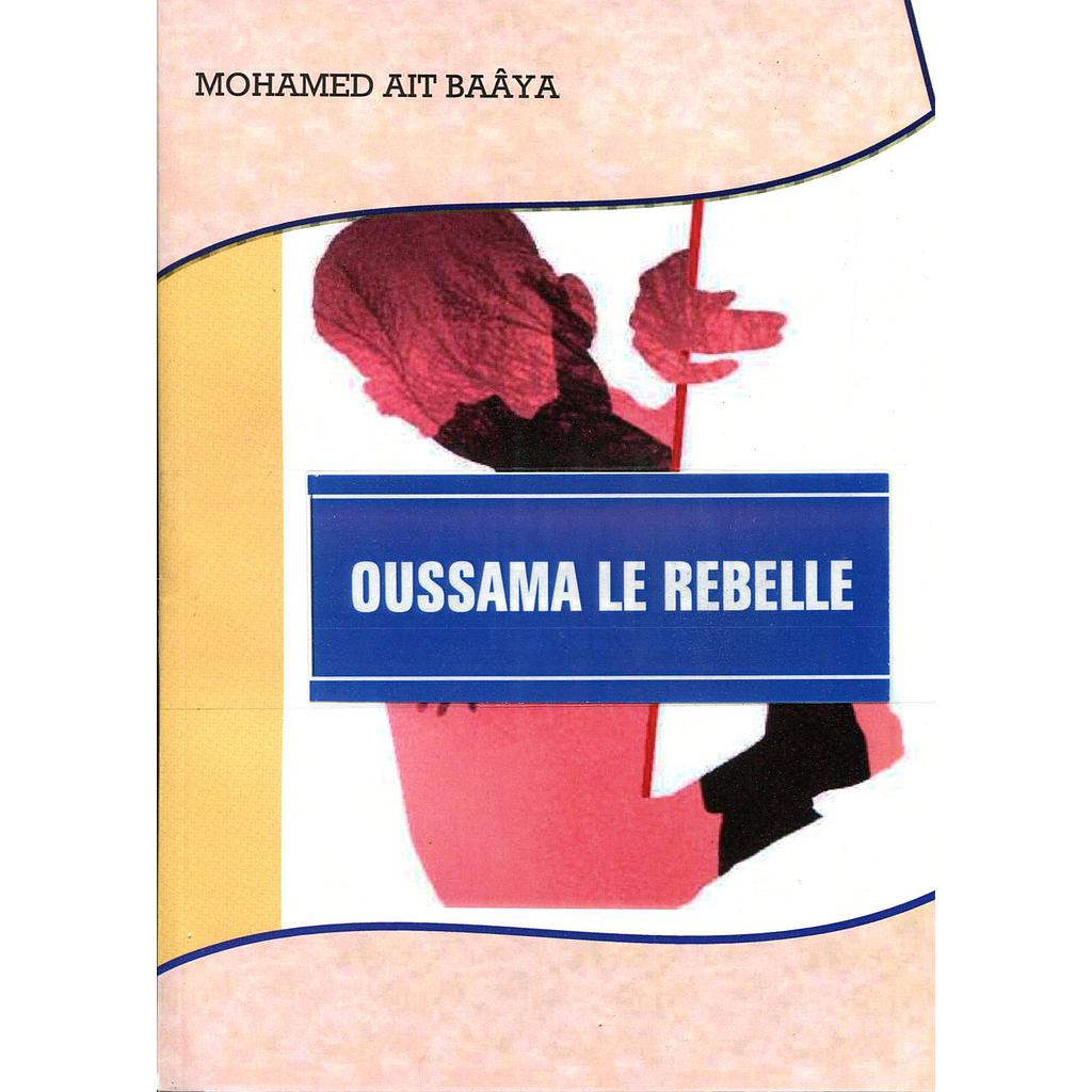 Oussama le Rebelle