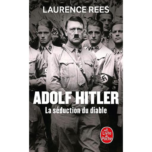 Adolf Hitler  - La séduction du diable