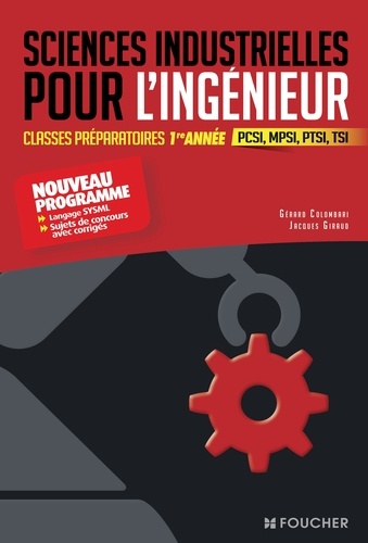Sciences industrielles pour l'ingénieur classes préparatoires 1e année  - PCSI, MPSI, PTSI, TSI - Campus