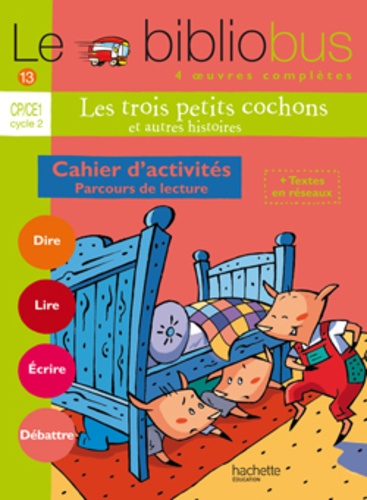 Le Bibliobus n° 13 CP/CE1  :  Les trois petits cochons et autres histoires: Cahier d'activité