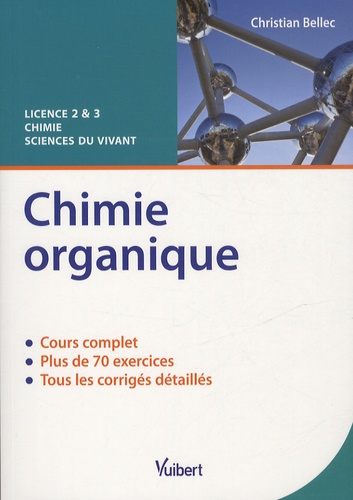 Chimie organique  - Cours et exercices corrigés, Licence 2 &amp; 3 chimie sciences du vivant