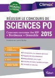Réussir Sciences Po 2015 - Concours commun des IEP - Bordeaux - Grenoble