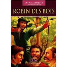Collection Les classiques fantastiques : Robin des bois