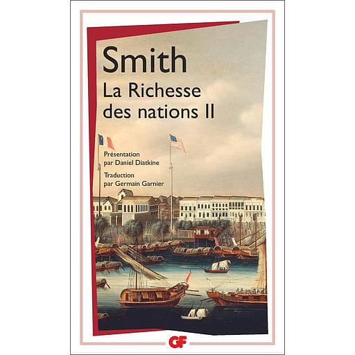 Recherches sur la Nature et les Causes de la Richesse des Nations  - Tome 2