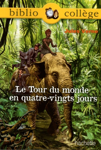 Le Tour du monde en quatre-vingts jours - Bibliocollège 2009