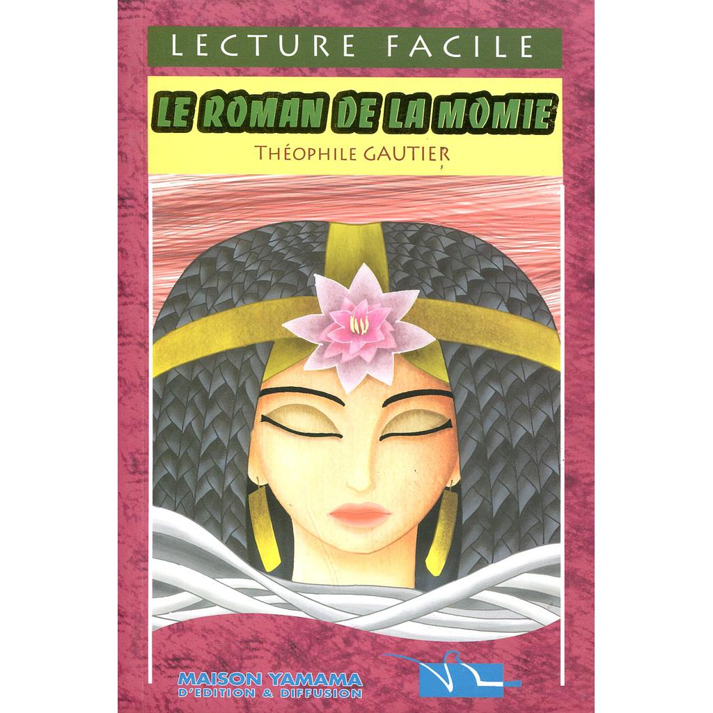 Lecture Facile : Le roman de la momie