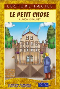 Le petit chose Lecture Facile