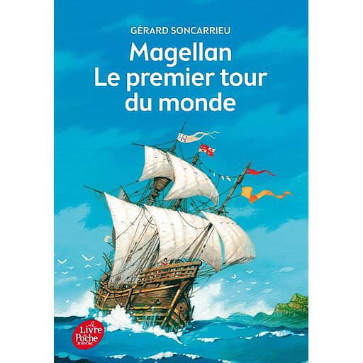 Magellan, le premier tour du monde