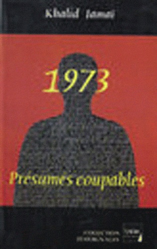 1973 ; Présumés coupables