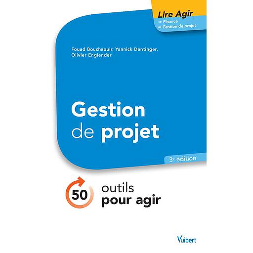 Gestion de projet  - 50 outils pour agir