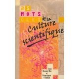 25 Mots clés de la culture scientifique