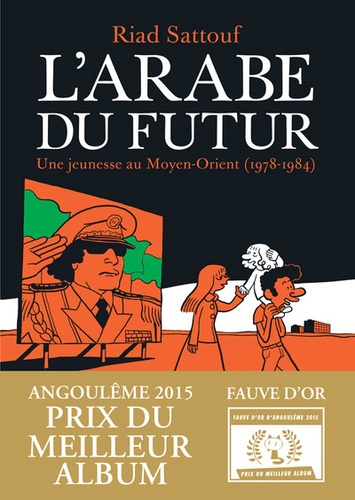 L'Arabe du futur Tome 1 - Une jeunesse au Moyen-Orient (1978-1984)