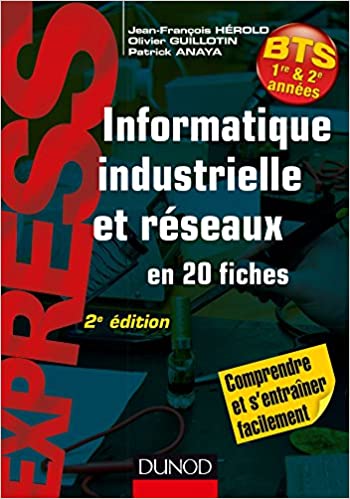 Informatique industrielle et réseaux en 20 fiches -2e éd - Campus