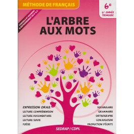 L'Arbre aux mots 6ème - Cahier d'activités