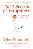 The 7 Secrets of Happiness: An Optimist's Journey