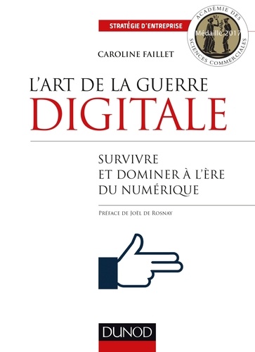L'art de la guerre digitale  - Survivre et dominer à l'ère numérique