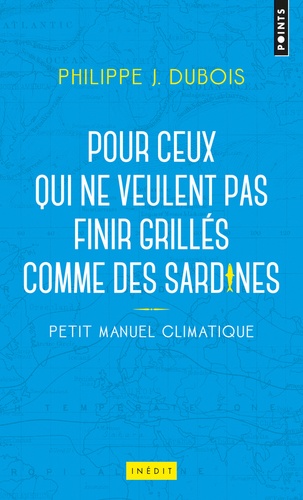 Petit manuel climatique pour ceux qui ne veulent pas finir grillés comme des sardines