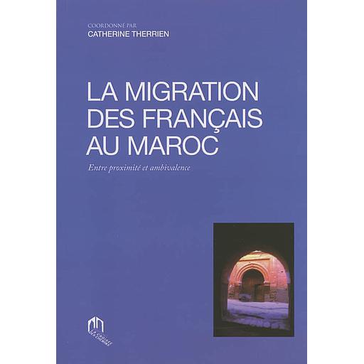 La migration des Français au Maroc  - Entre proximité et ambivalence