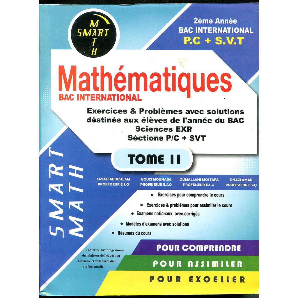 Mathématiques bac international SMART MATH 2Bac SC PC+SVT tome2