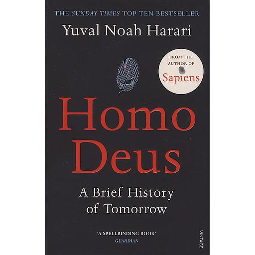 Homo Deus  - A Brief History of Tomorrow