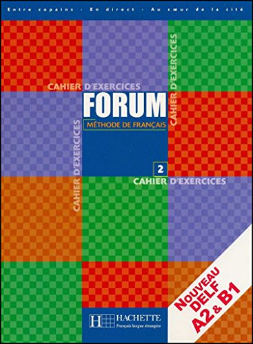 Forum 2 - Cahier d'exercices: Forum 2 - Cahier d'exercices