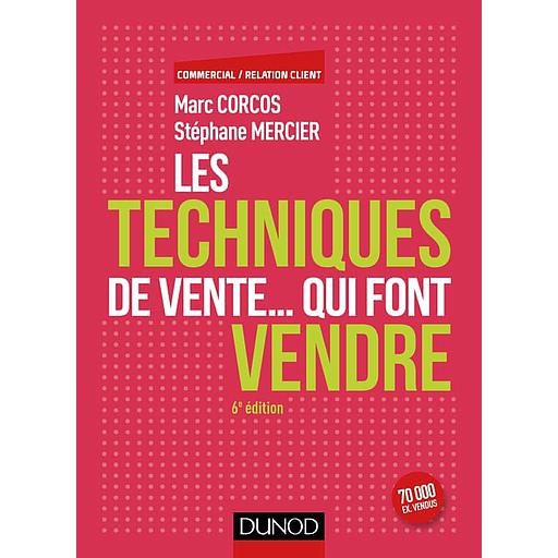 Les techniques de vente... qui font vendre