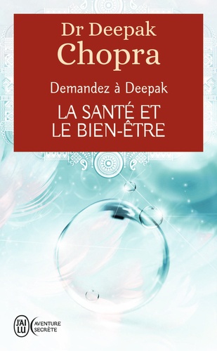 La santé et le bien-être  - Demandez à Deepak