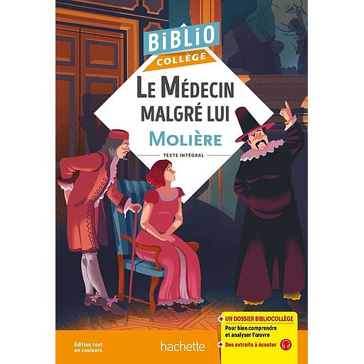 Le médecin malgré lui - Bibliocollège