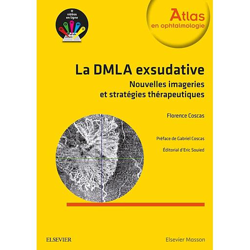 La DMLA exsudative - Nouvelles imageries et stratégies thérapeutiques