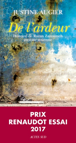 De l'ardeur  - Histoire de Razan Zaitouneh, avocate syrienne